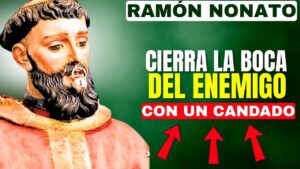 Oración a San Ramón Nonato para cerrar con un candado la boca de los Malos Vecinos