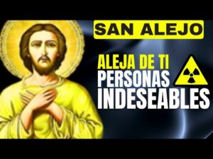 Oración Infalible a San Alejo para Alejar a Personas Indeseadas y Malos Vecinos
